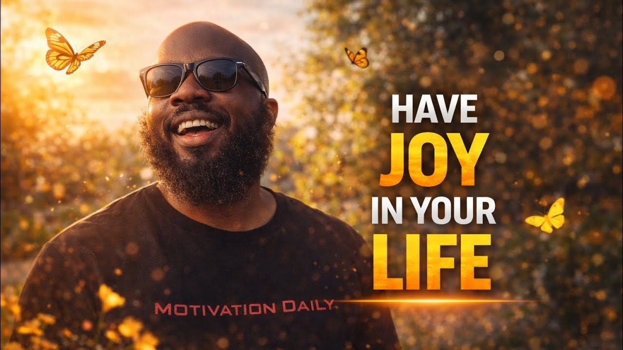 Have Joy in Your Life 