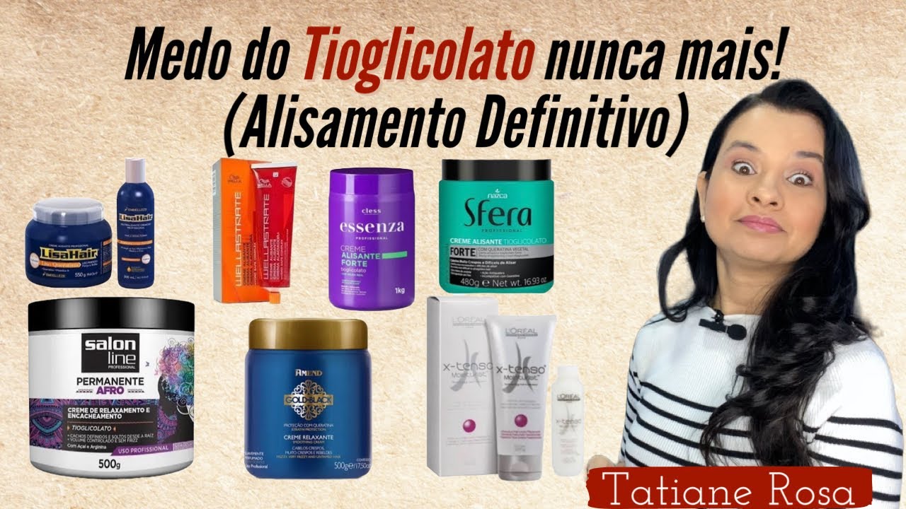 Como perder o medo dos tioglicolatos (Alisamento Definitivo)