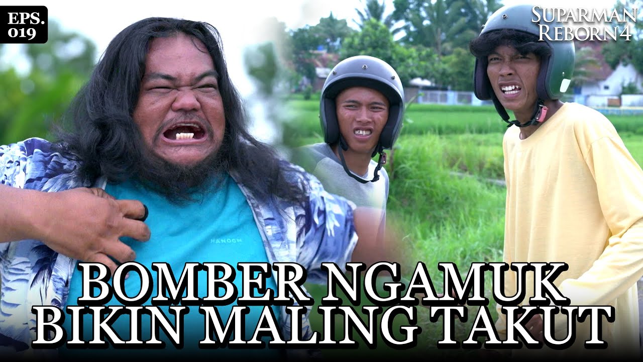 Bomber Tak Gentar Walaupun di Keroyok | SUPARMAN REBORN 4 | EPS 19 | PART 3