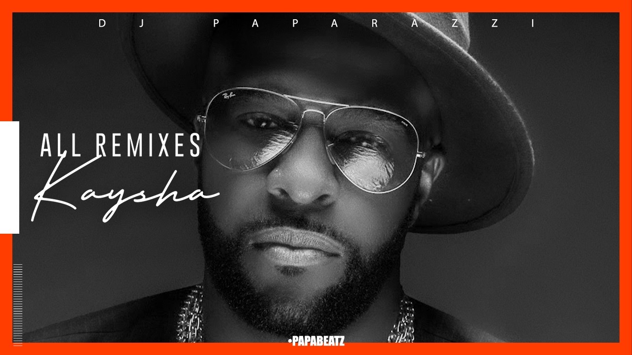 DJ Paparazzi, Kaysha - All Kaysha Remixes
