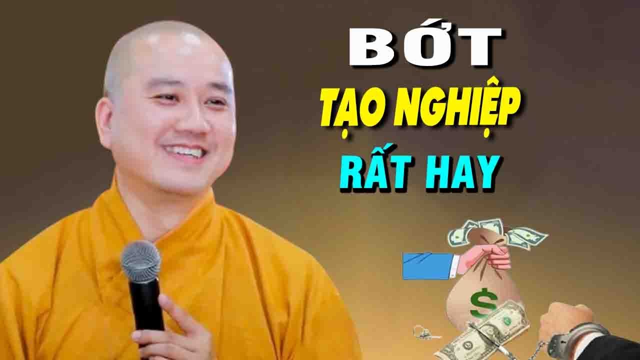 Bớt tạo Nghiệp - Thầy Thích Pháp Hòa
