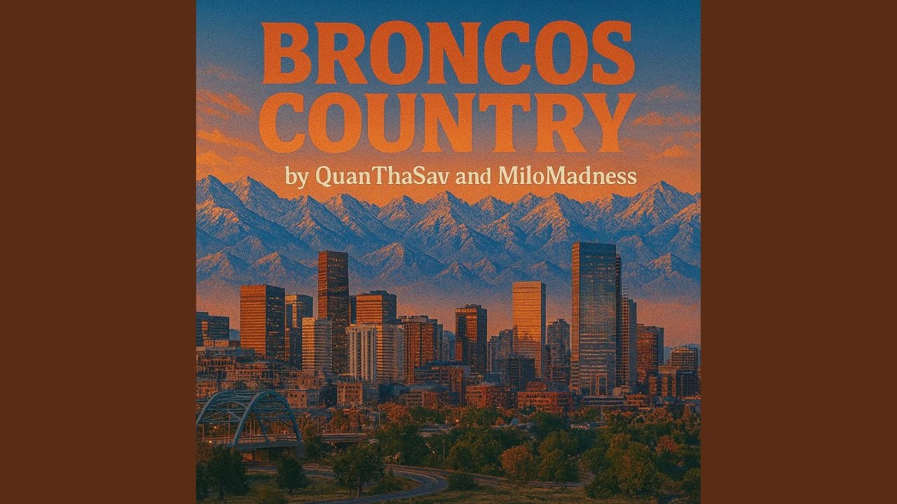 Broncos Country Anthem