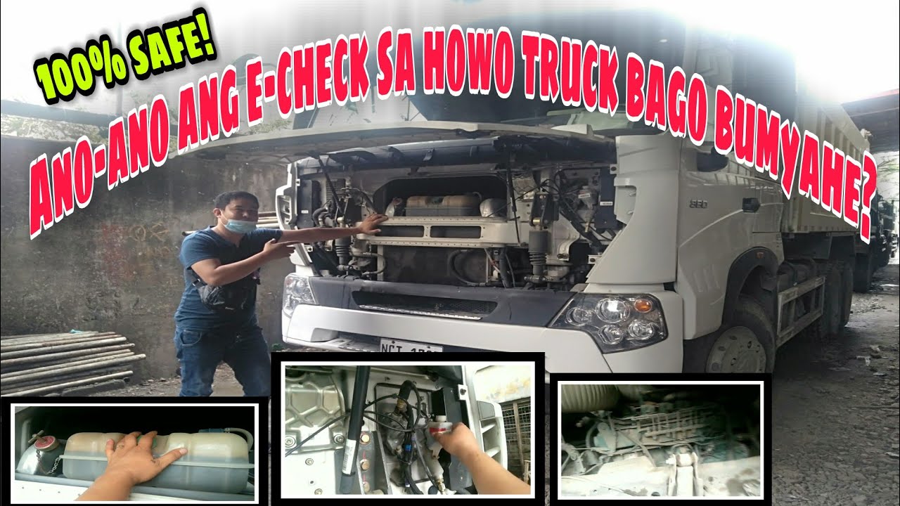 Ano-Ano ang E check Sa HOWO TRUCK  bago Bumyahi?  | Howo Truck