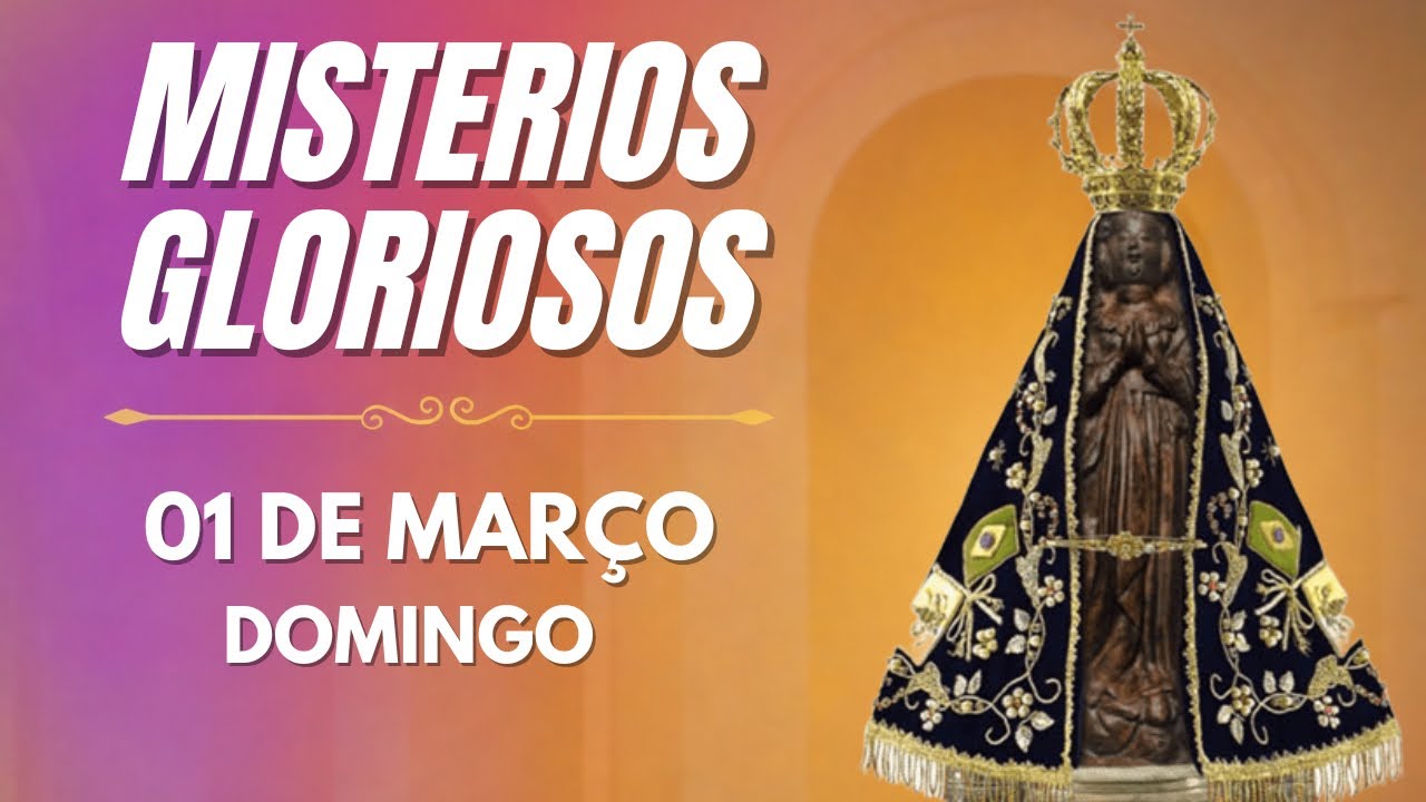 TERÇO DE APARECIDA - 01 DE MARÇO 2026 | MISTÉRIOS GLORIOSOS