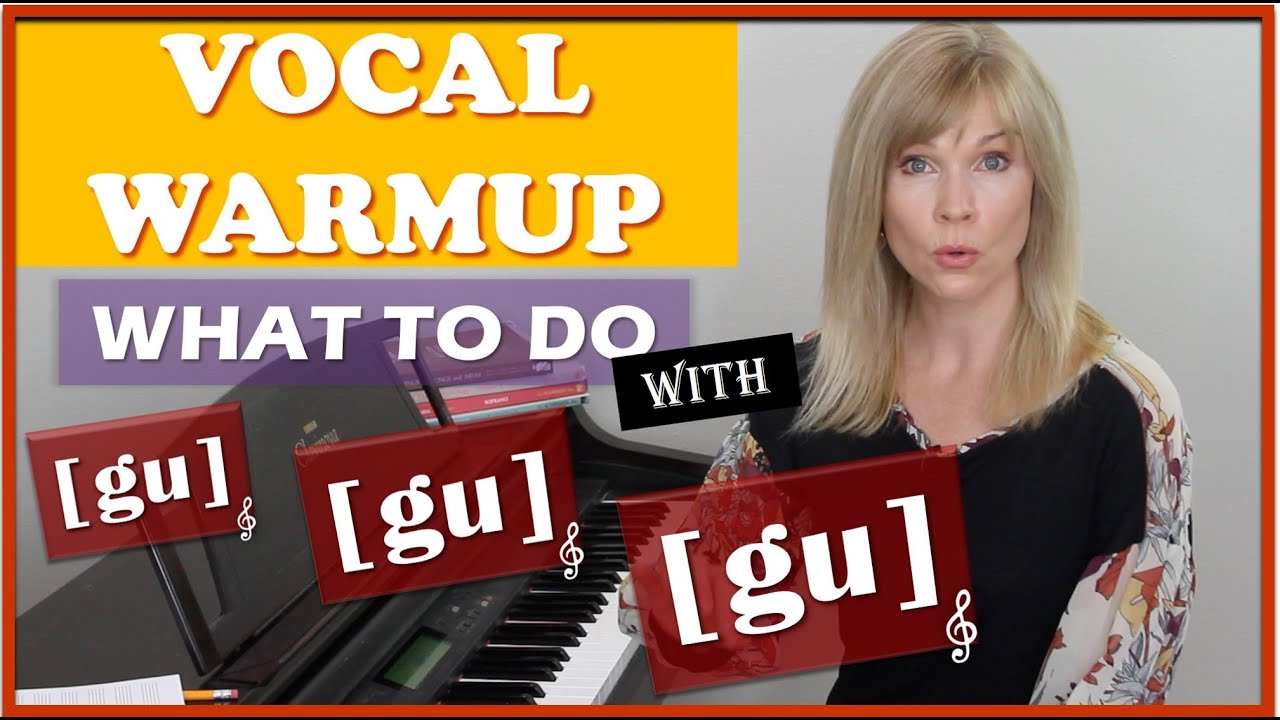 Singing Lessons: Warm-up With Me on [gu] -  How and Why It Works