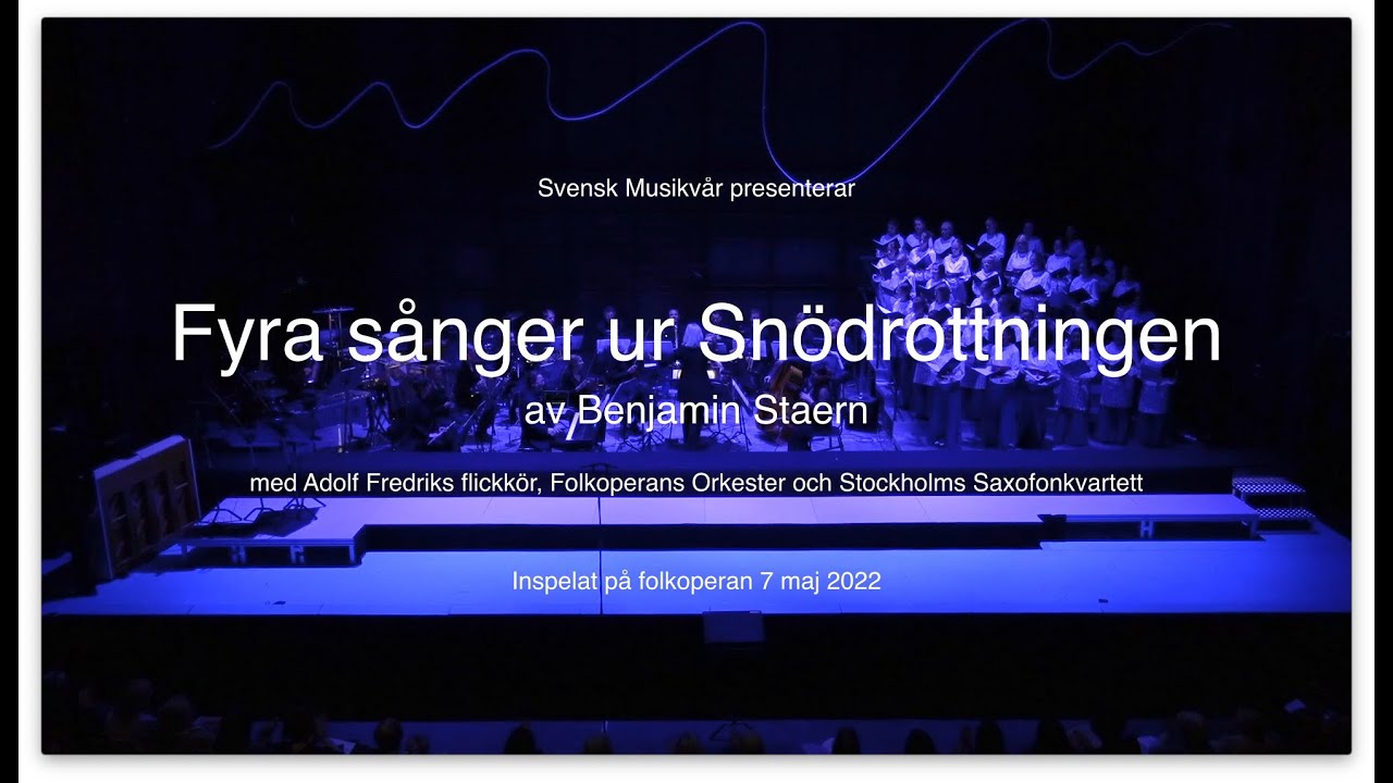 3, Fyra sånger ur Snödrottningen av Benjamin Staern