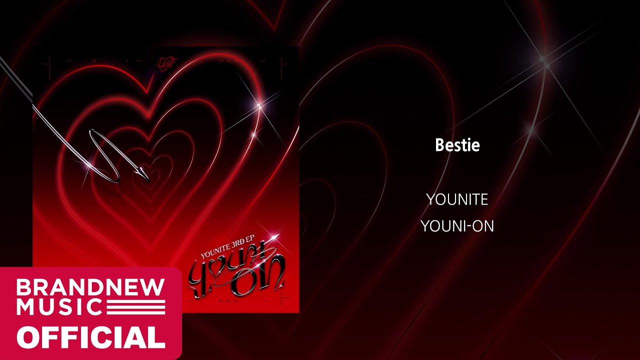 YOUNITE 'Bestie' OFFICIAL AUDIO