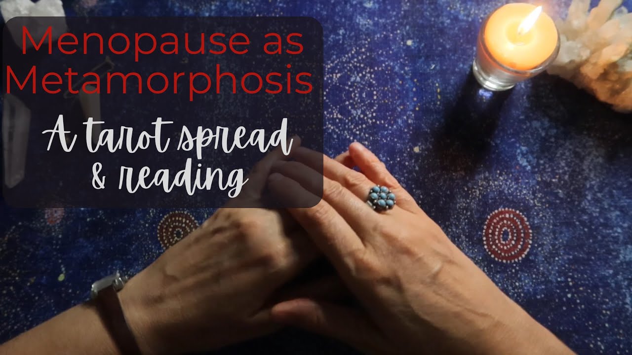 Tarot as a guide and ally through the menopause years: a spread and reading  #tarotreading
