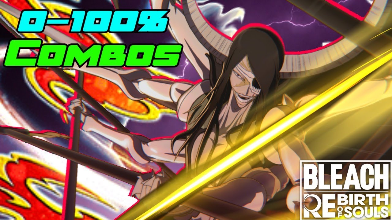Nnoitora combo guide.(BnB's/100%) | Bleach Rebirth of SOULS