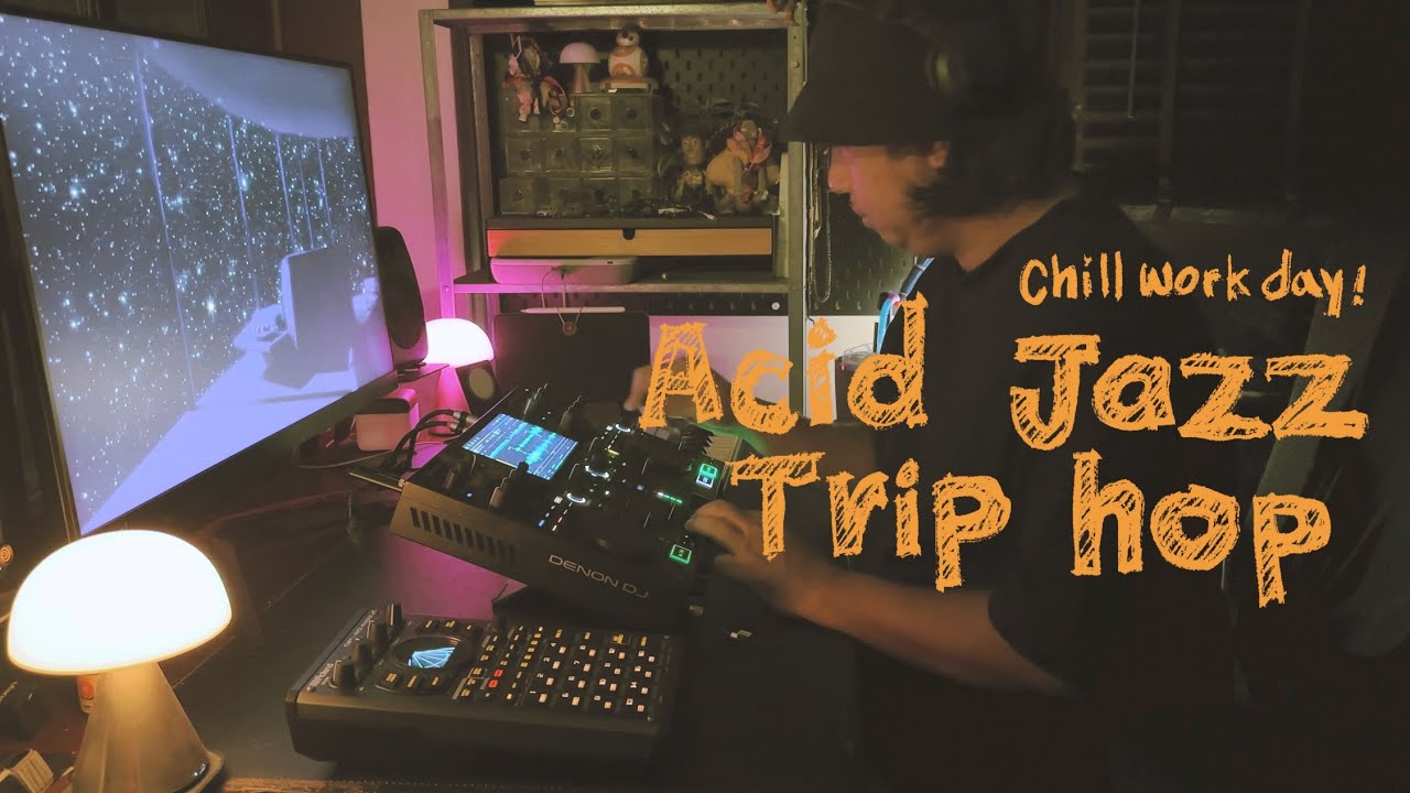 (Playlist) Acidjazz | Trip hop | Downtempo Chill work day
