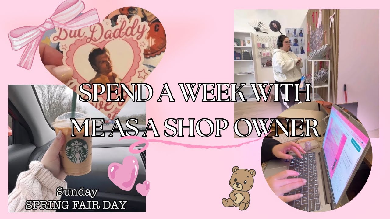 A WEEK IN THE LIFE OF A SHOP OWNER🥰✨SPRING FAIR/NEW STOCK/ADMIN✨