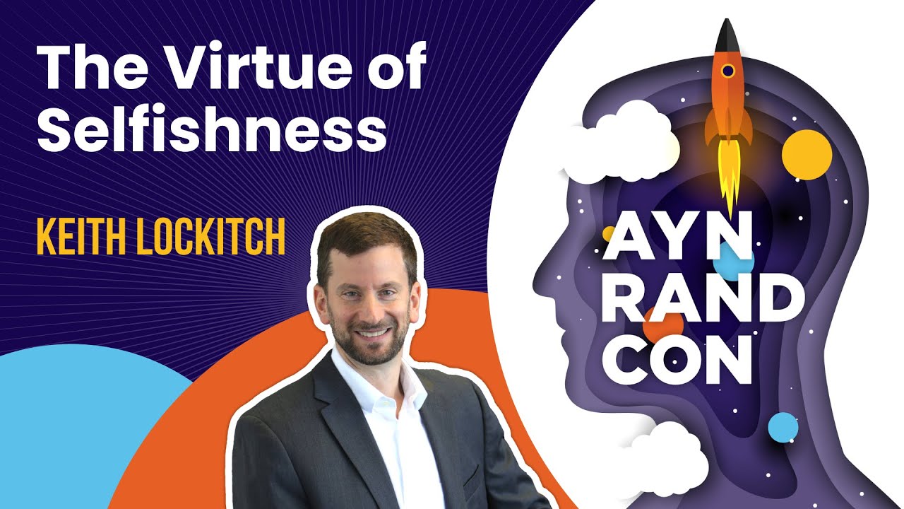 The Virtue of Selfishness by Keith Lockitch