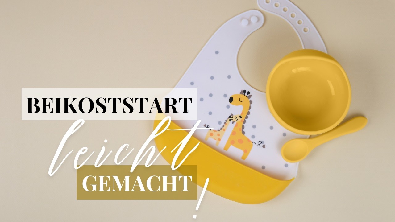 Beikost leicht gemacht!