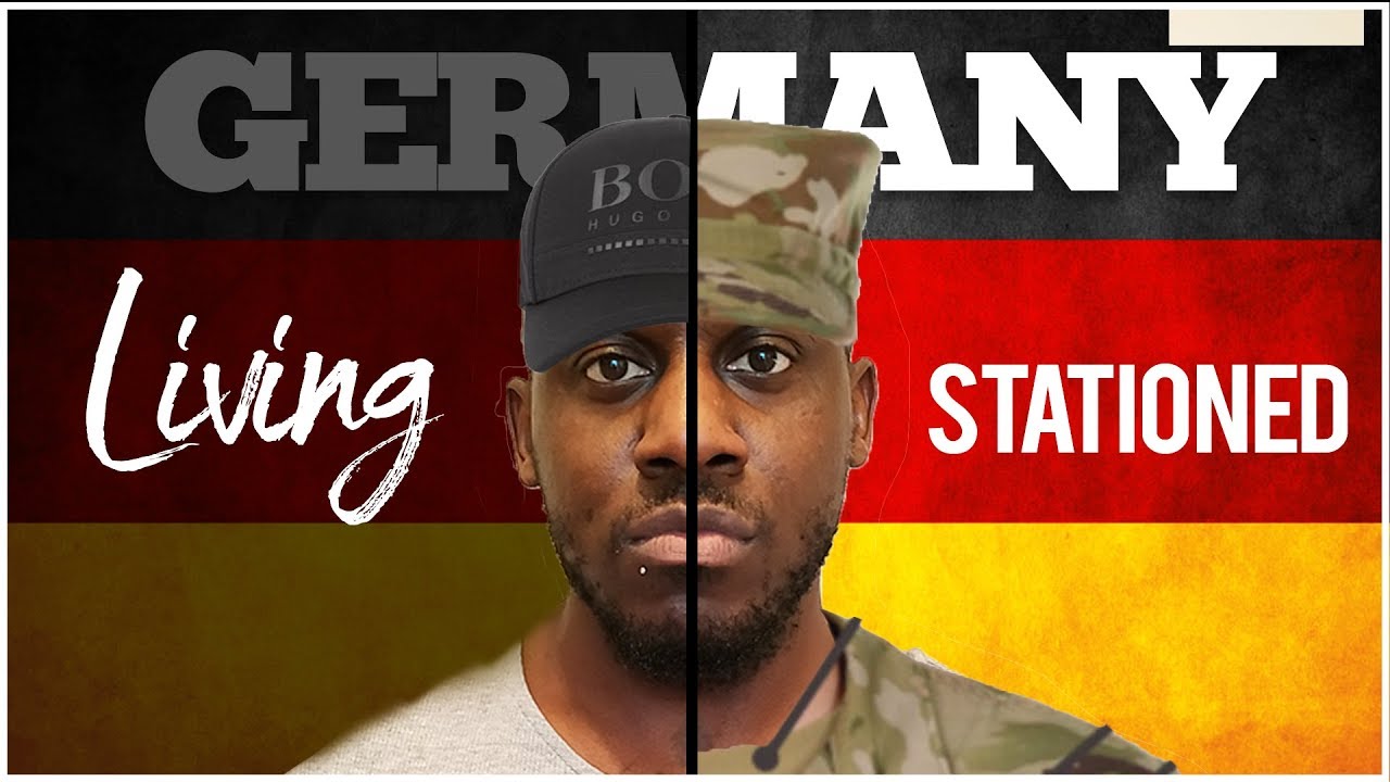 STATIONED in Germany Vs LIVING in Germany
