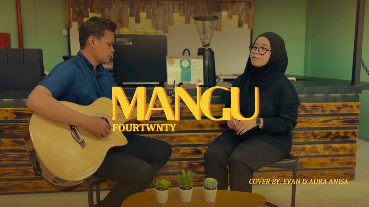 MANGU - FOURTWNTY | EVAN & AURA (COVER)