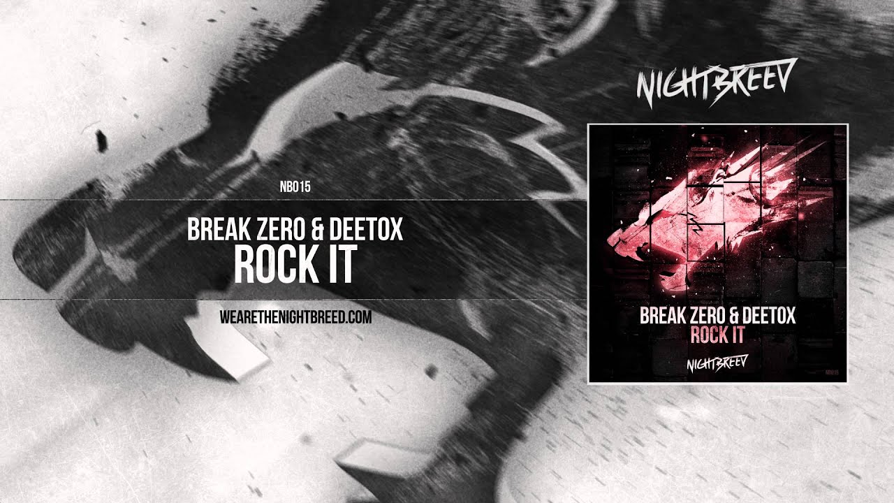Break Zero & Deetox - Rock It (Official Audio)