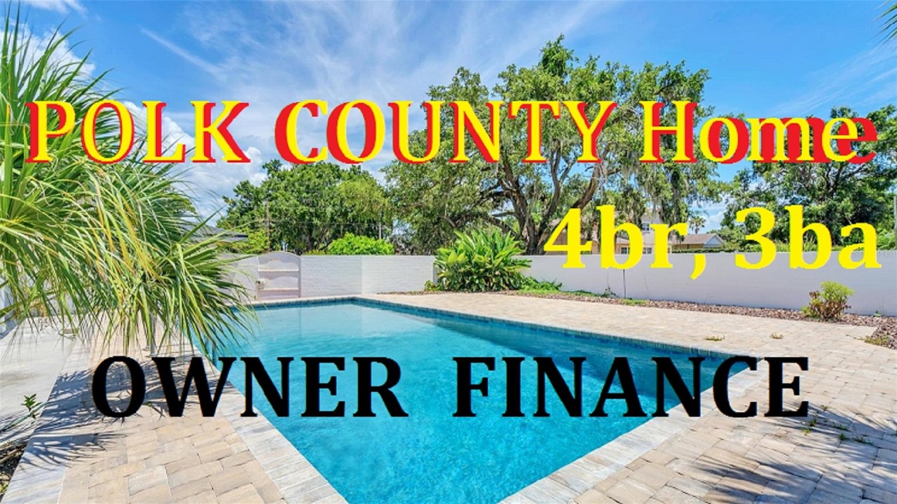 Owner Finance Home 4br,3ba in Polk County with pool