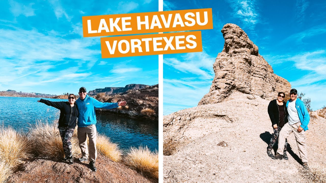 Visit the Newest VORTEX SITES in ARIZONA  |  LAKE HAVASU CITY 5 Vortex Sites