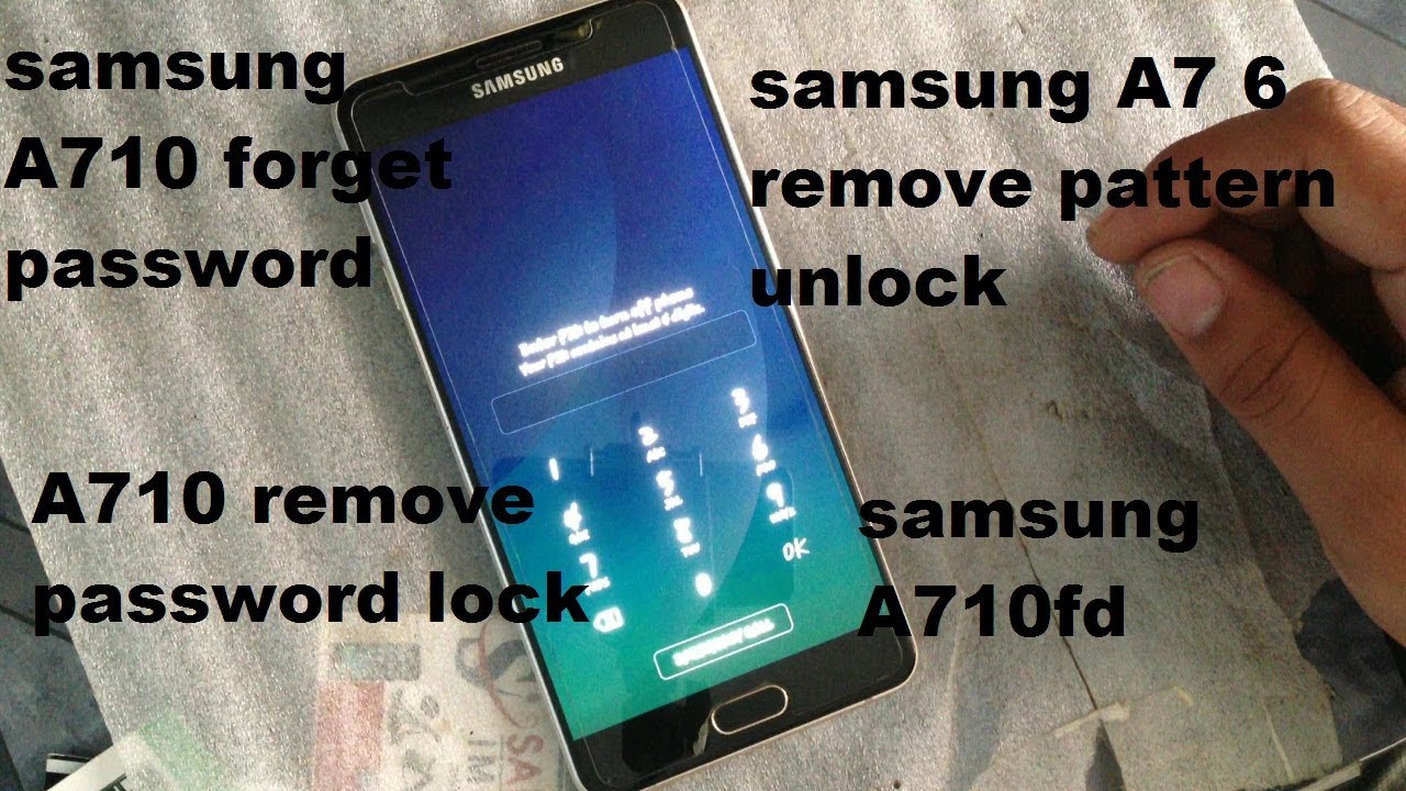SAMSUNG  A710 PATTERN/PASSCODE UNLOCK / SAMSUNG A7 6 HARD RESET