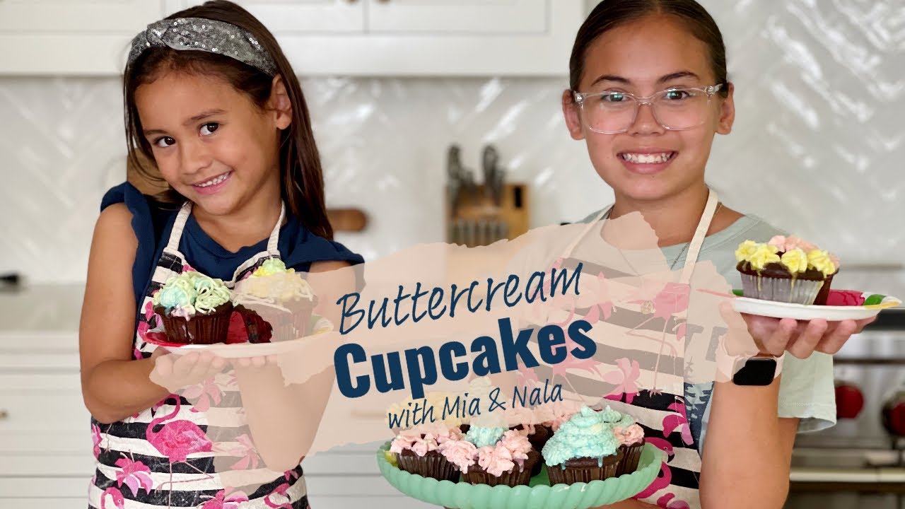 Butter Cream Cupcakes with Mia and Nala