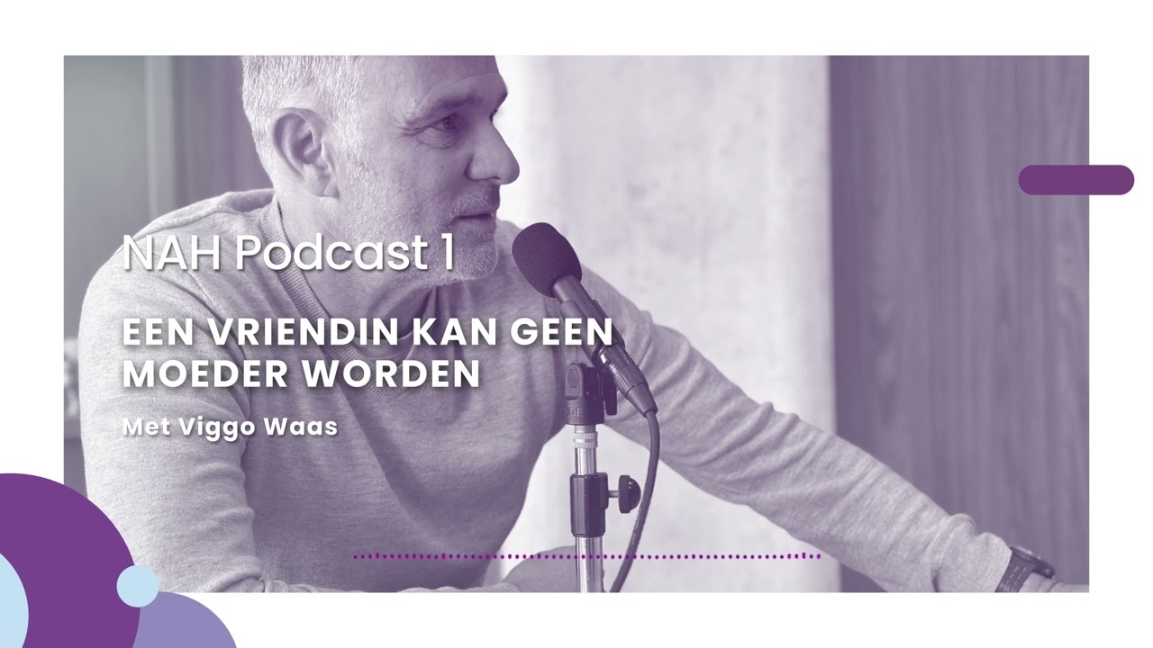Hersenletsel.nl Podcast | Aflevering 1 | Een vriendin kan geen moeder worden, met Viggo Waas