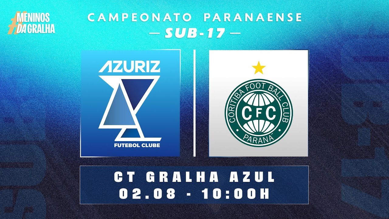 AZURIZ X CORITIBA  - Paranaense Sub 17  (Semi Final Volta )