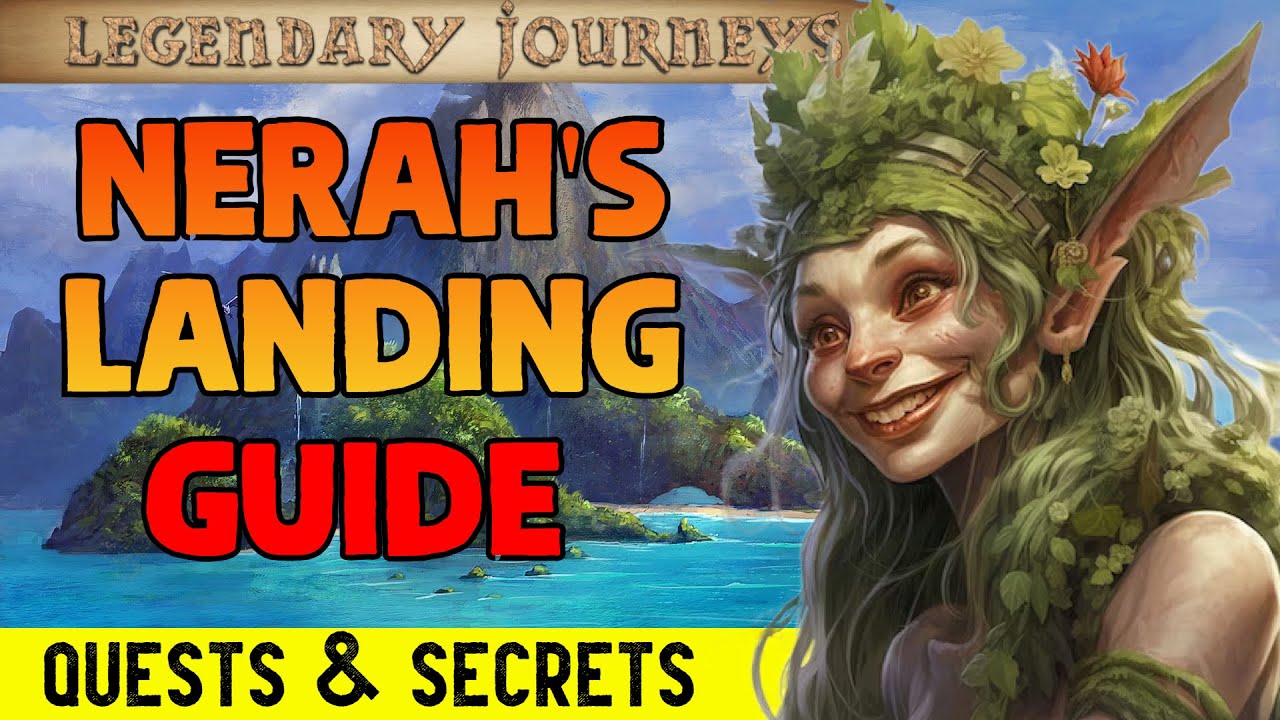 Nerah's Landing Guide (Quests, Secrets, Locations) - Legendary Journeys