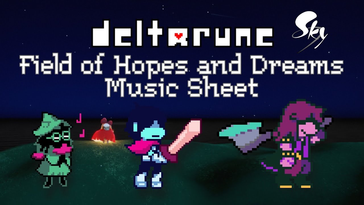 deltarune - Toby Fox - Field of Hopes And Dreams - Music Sheet | Sky Studio