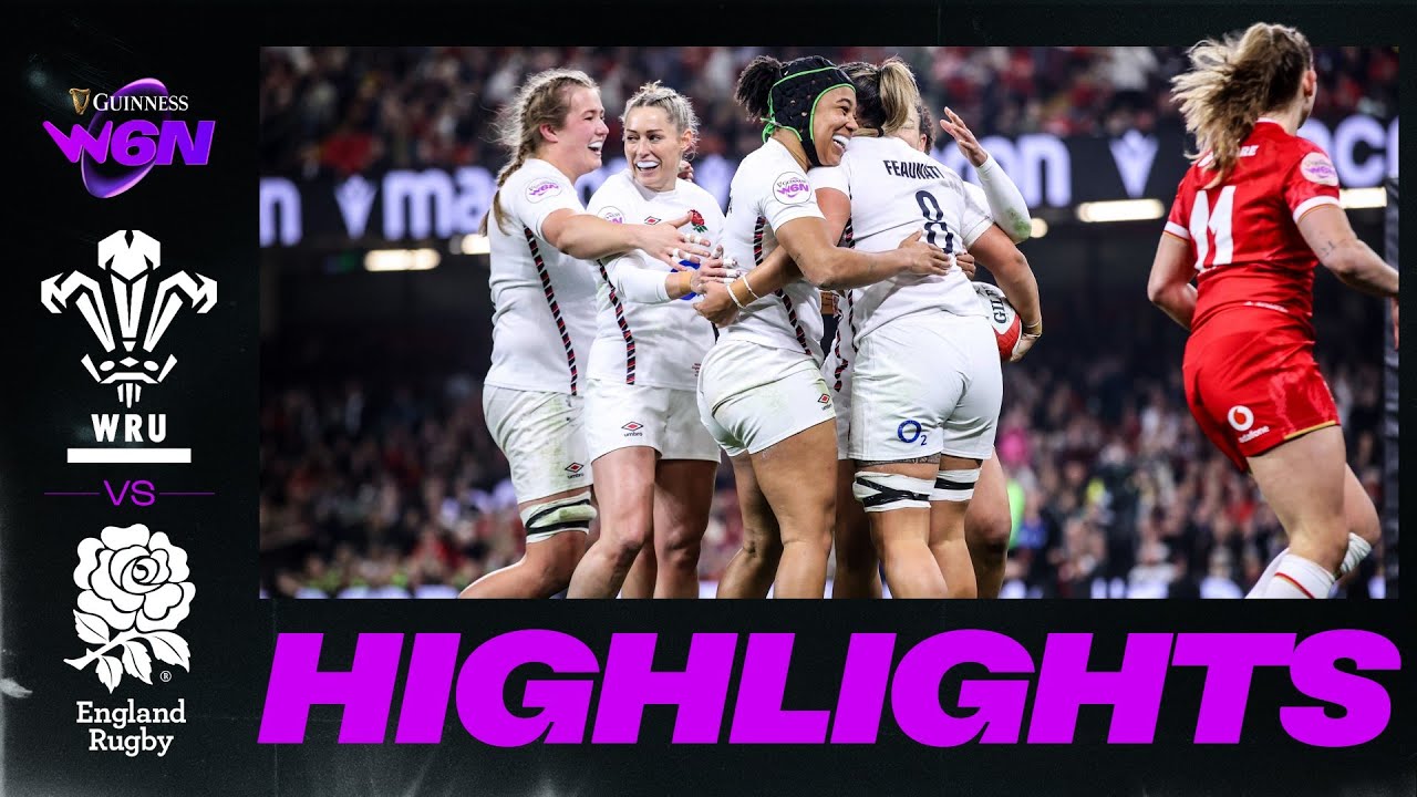 RED ROSES A CLASS ABOVE! Extended Highlights | Wales v England | Guinness W6N