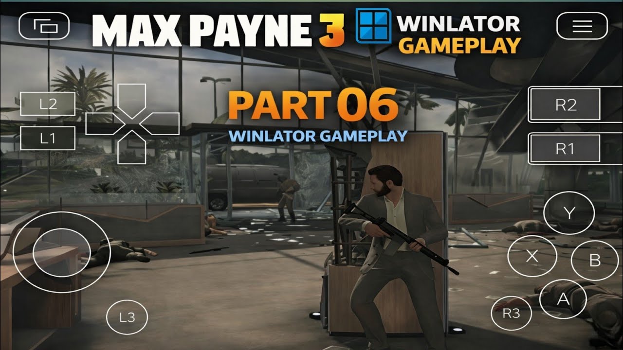 WINLATOR Max Payne 3 Gameplay | Mission 6 – A Dame, a Dork, and a Drunk | Android