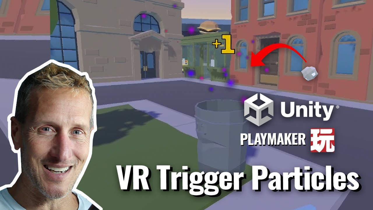 Unity Playmaker VR XR — запуск частиц при броске объекта