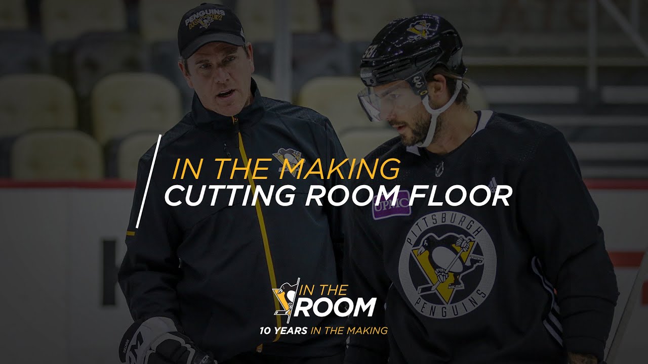 In The Making: Cutting Room Floor | Pittsburgh Penguins In The Room