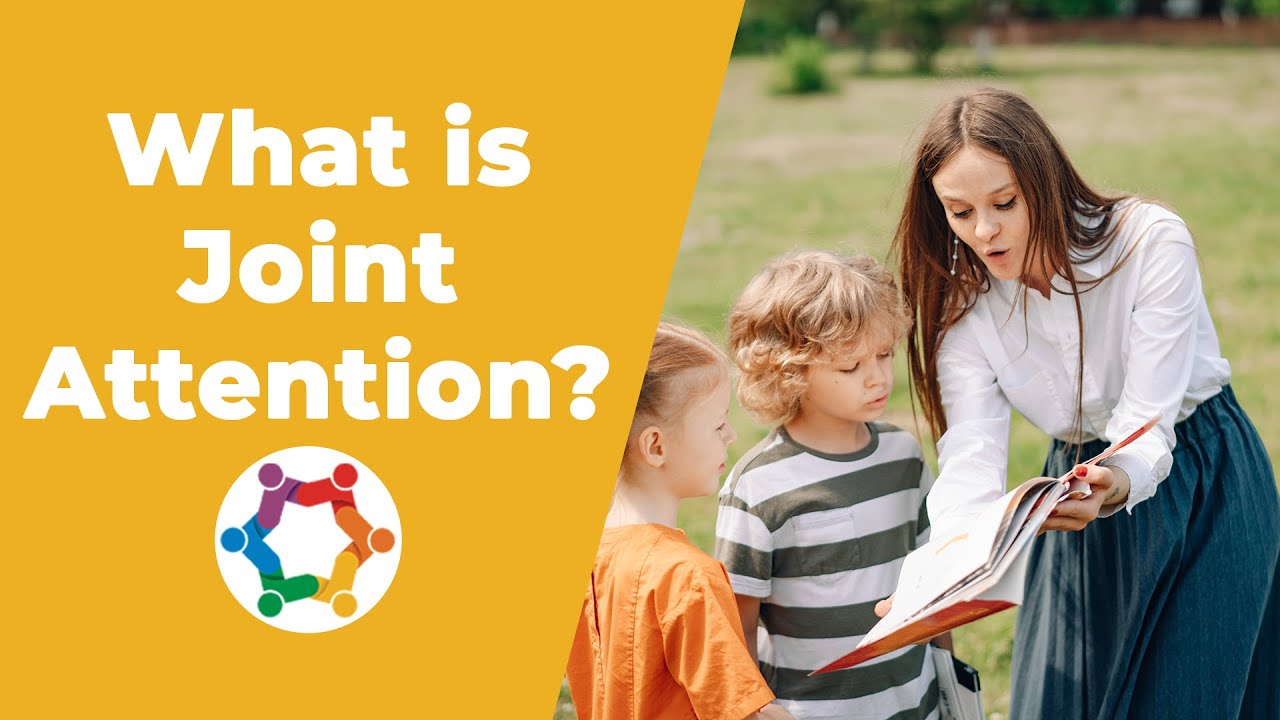 What is Joint Attention?
