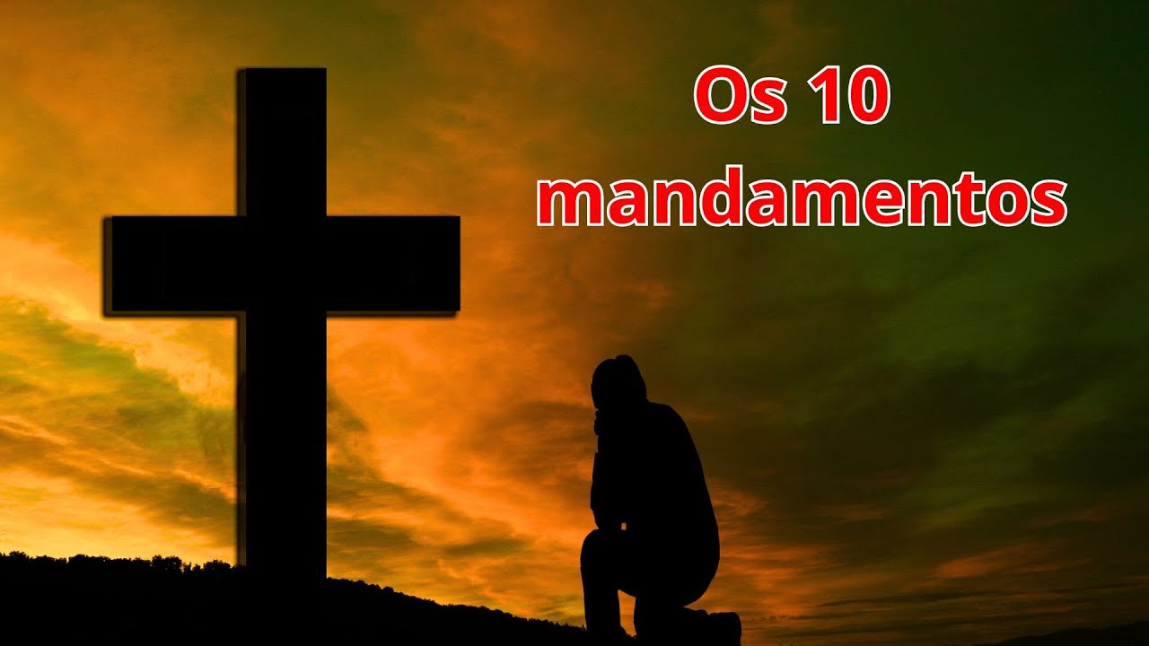Os 10 Mandamentos de Deus