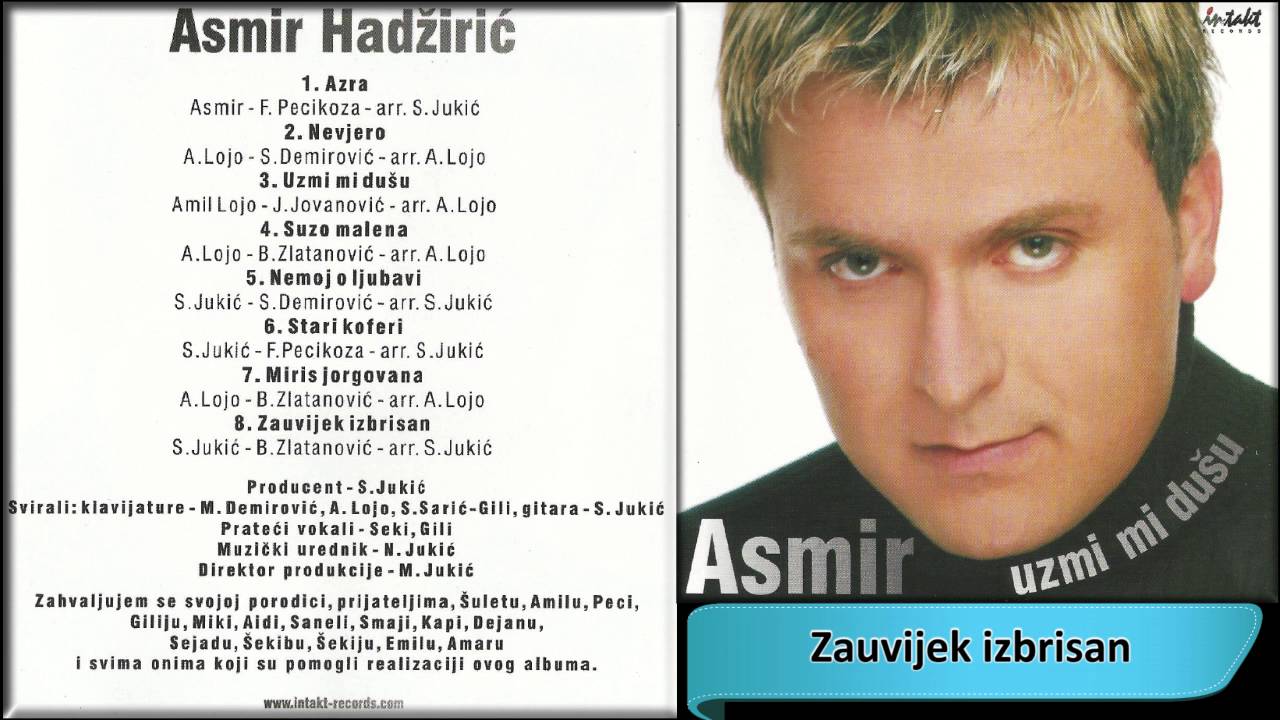 Asmir Hadziric - Zauvijek izbrisan - (Audio 2000) HD