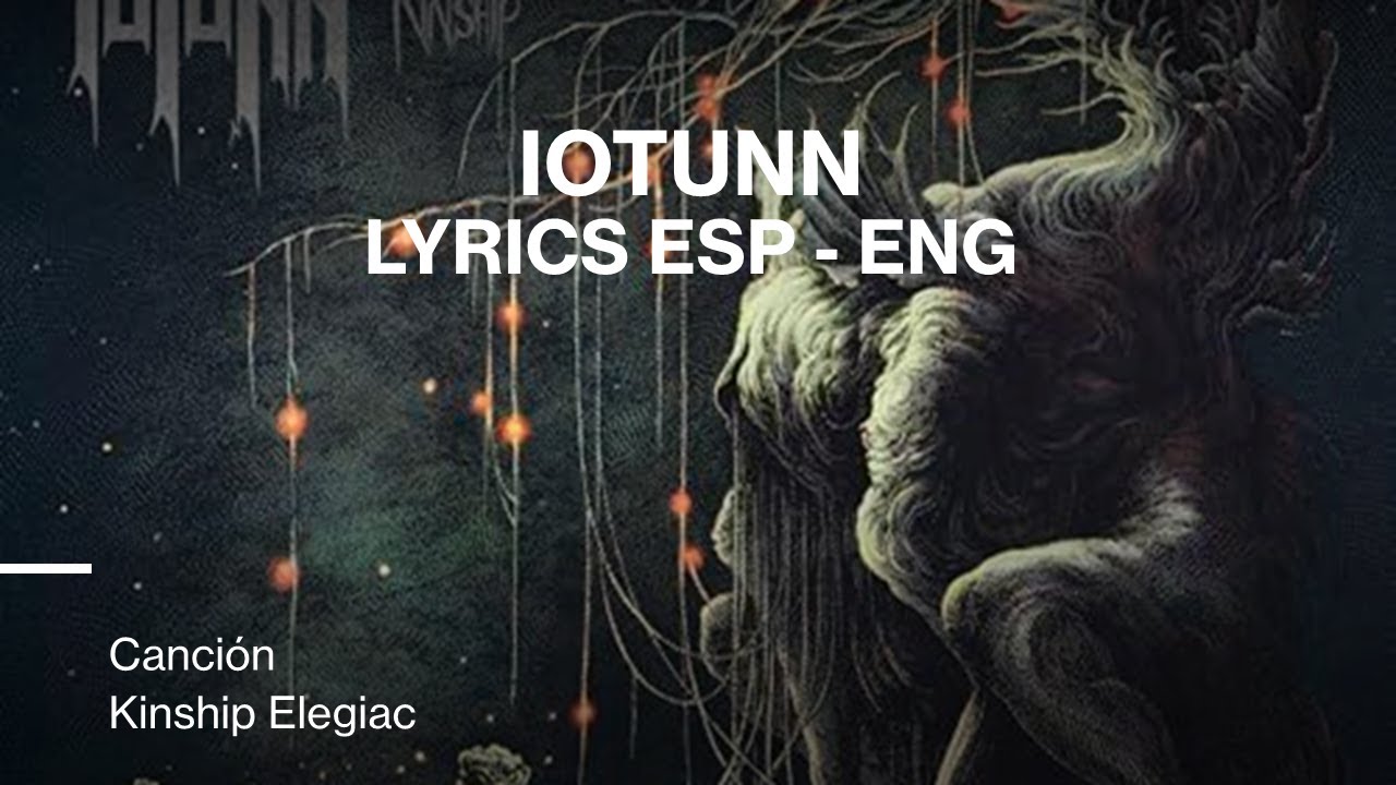 Iotunn - Kinship Elegiac sub Español/English