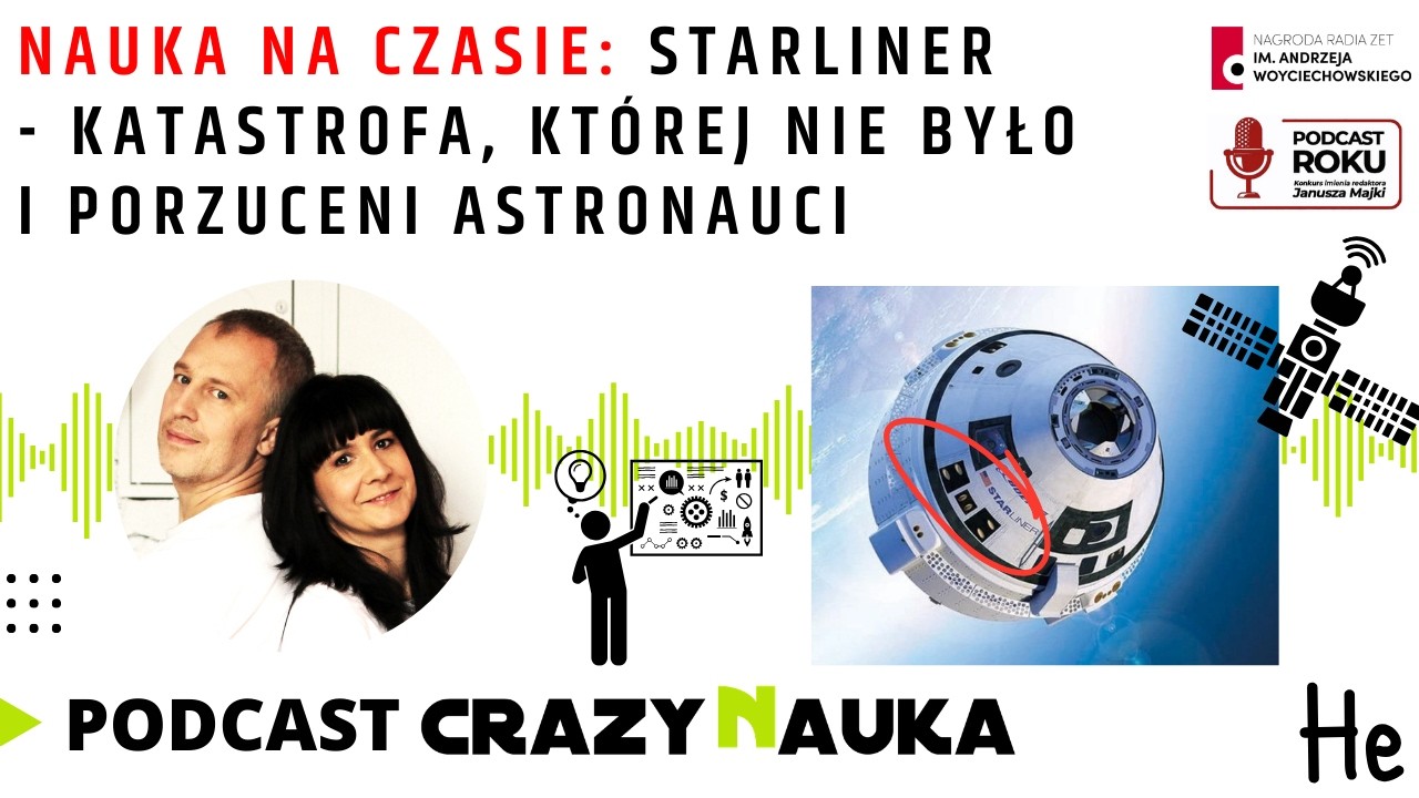 155. Nauka na czasie: Starliner - katastrofa, kt&oacute;rej nie było i porzuceni astronauci