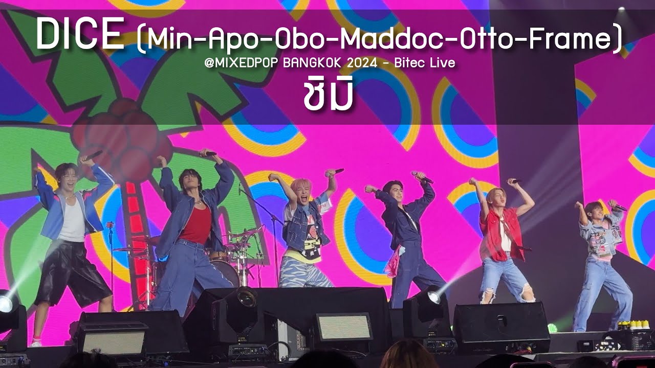 DICE (Min-Apo-Obo-Maddoc-Otto-Frame) - ชิมิ @MIXEDPOP BANGKOK 2024 - 6 Jul 24 [4K]