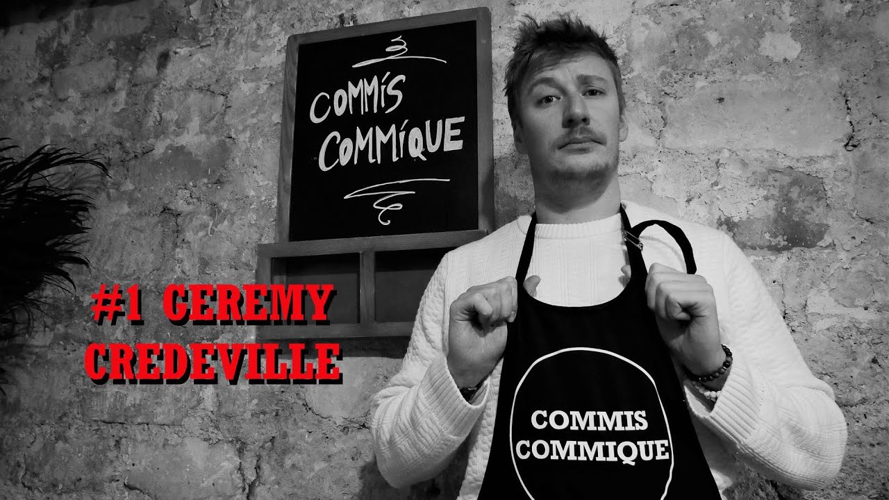 CoMMis CoMMique #1 -             🔪G&eacute;r&eacute;my Cr&eacute;deville 🔪