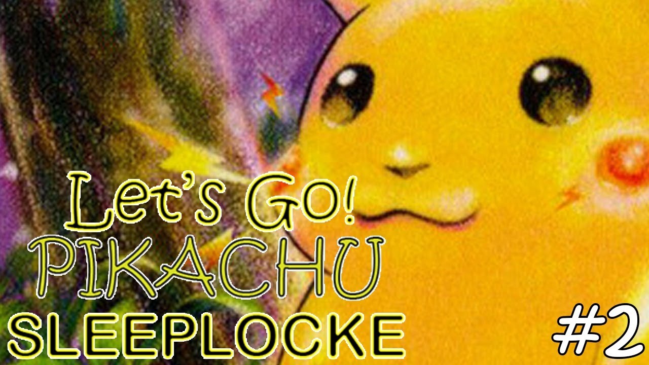 🔴  LIVE SLEEPLOCKE | POKEMON LET'S GO PIKACHU [2]