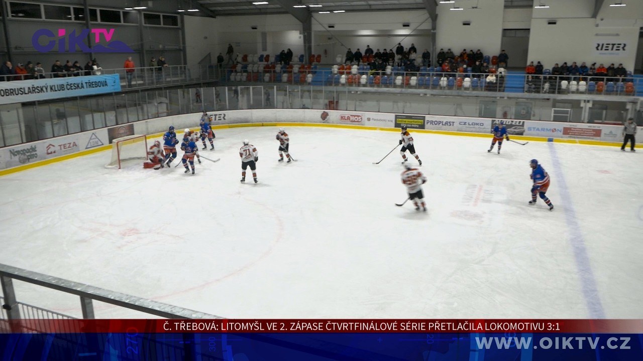 Česká Třebová: Litomyšl ve 2. zápase čtvrtfinálové série přetlačila Lokomotivu 3:1