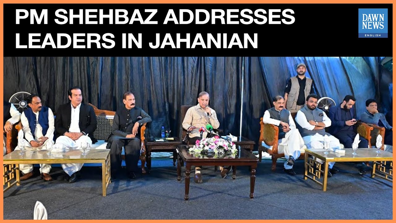 Pakistani Prime Minister Shehbaz Sharif Holds Talks with Political Leaders in Jahanian