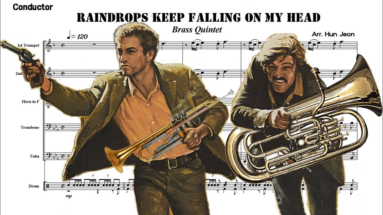 ★ Raindrops Keep Falling On My Head  (Brass Quintet Arrangement) ★