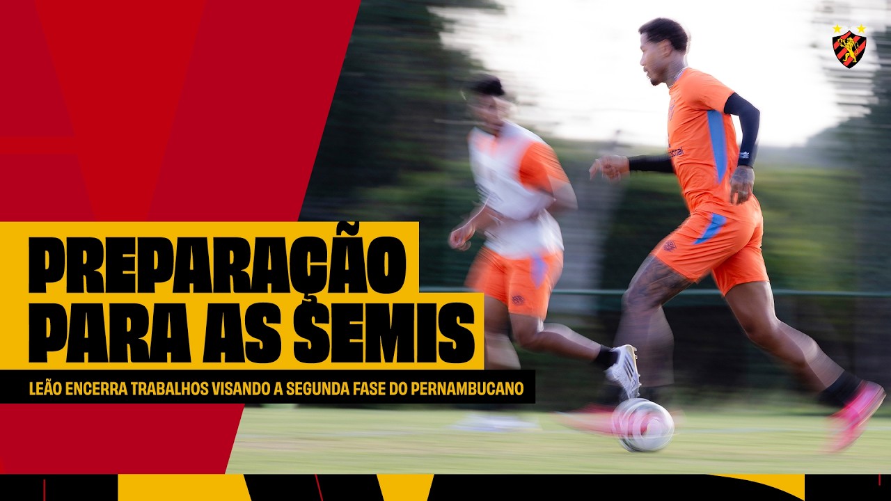 SPORT FINALIZA PREPARAÇÃO PARA A SEMIFINAL