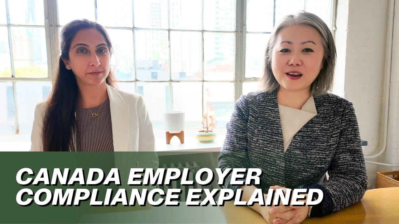 Employer Compliance in Canada: What Every Employer Hiring Foreign Workers Must Know