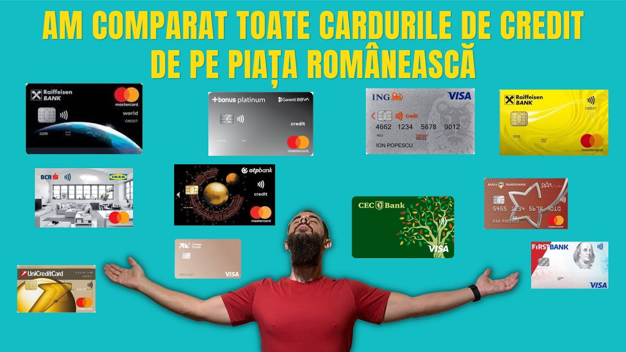Am comparat toate cardurile de credit din Rom&acirc;nia..