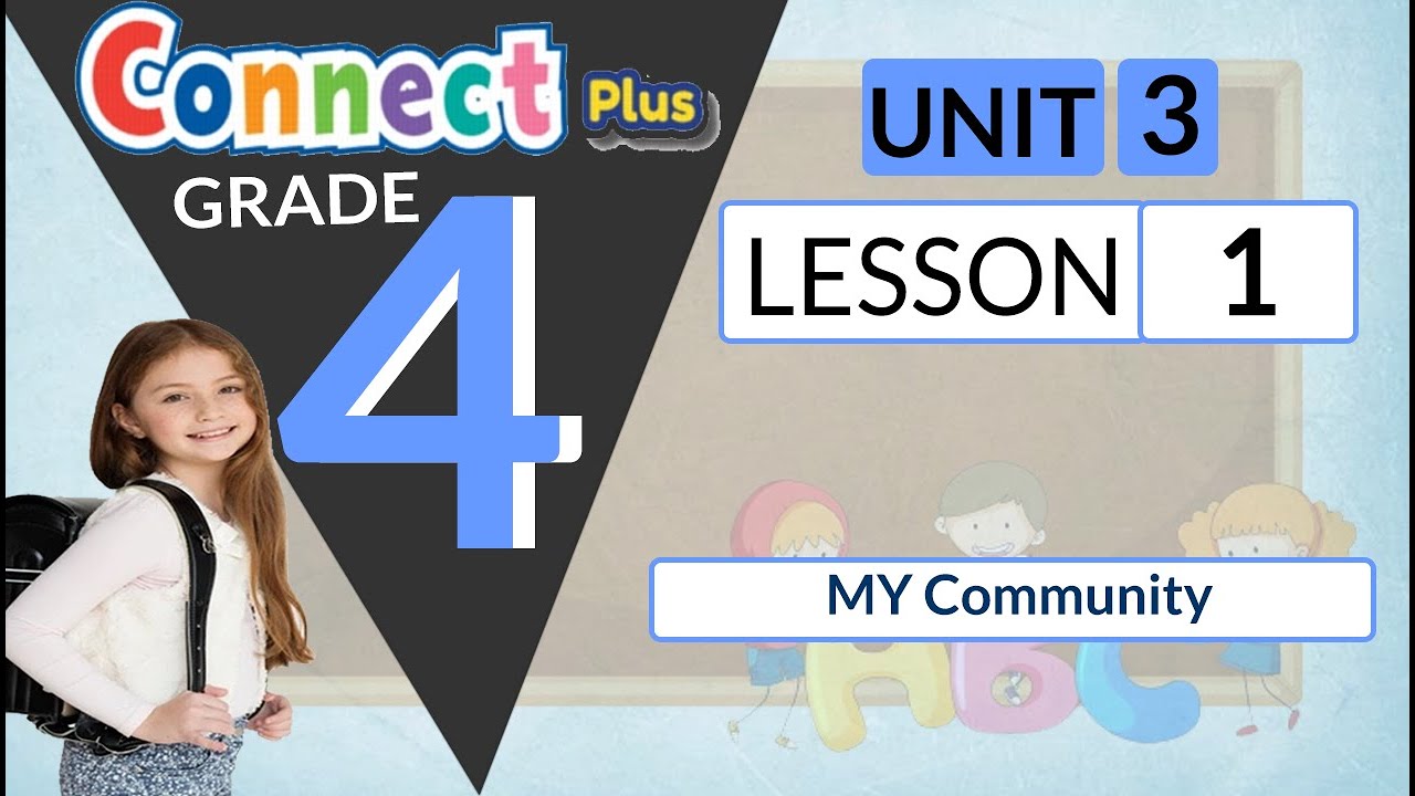 connect plus primary 4 U 3 L 1 (MY Community)كونكت بلس رابعة ابتدائي الوحدة الثالثة الدرس الاول