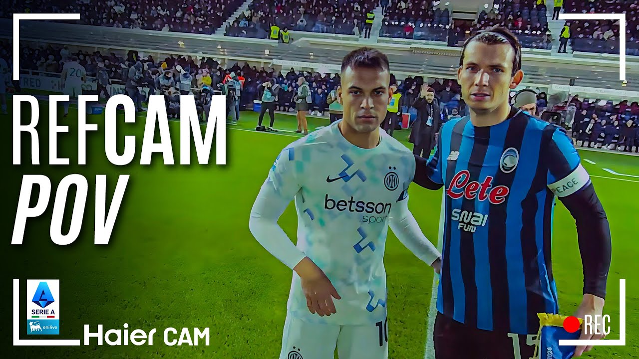 REF CAM POV: You Are The Referee in Atalanta-Inter | HAIER CAM | Serie A 2025/26