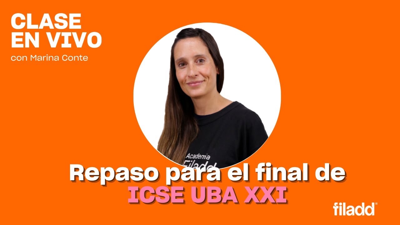 Repaso: final ICSE UBA XXI