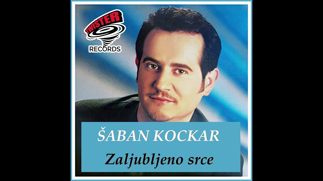 ŠABAN KOCKAR - Zaljubljeno srce